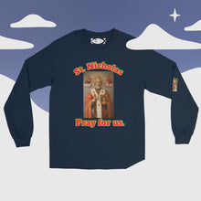 Load image into Gallery viewer, St. Nicholas, Pray for us Long Sleeve Shirt by Charlie the Catholic