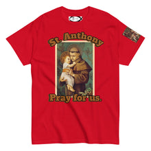 Load image into Gallery viewer, St. Anthony, Pray for us T-Shirt by Charlie the Catholic