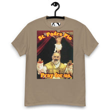 Load image into Gallery viewer, St. Padre Pio, Pray for us T-Shirt by Charlie the Catholic