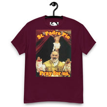 Load image into Gallery viewer, St. Padre Pio, Pray for us T-Shirt by Charlie the Catholic