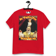 Load image into Gallery viewer, St. Padre Pio, Pray for us T-Shirt by Charlie the Catholic
