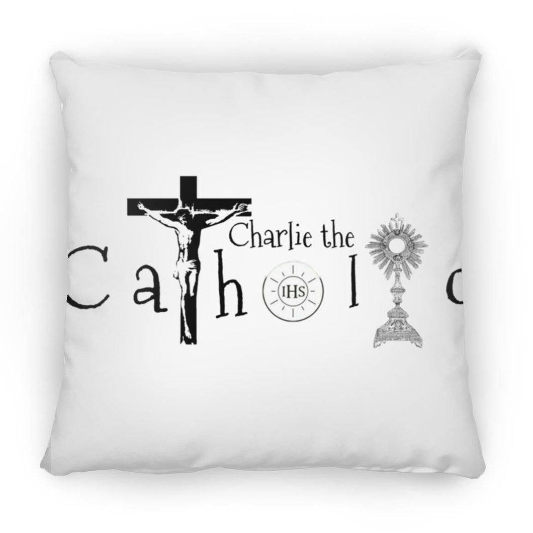 Charlie the Catholic - Square Pillow - 16x16